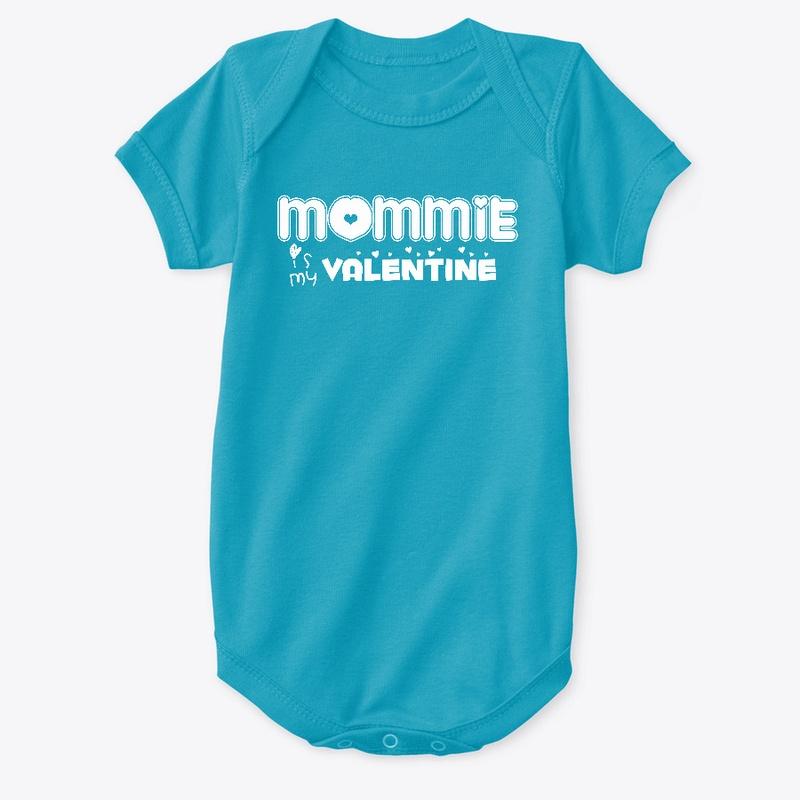 Mommie is my Valentine